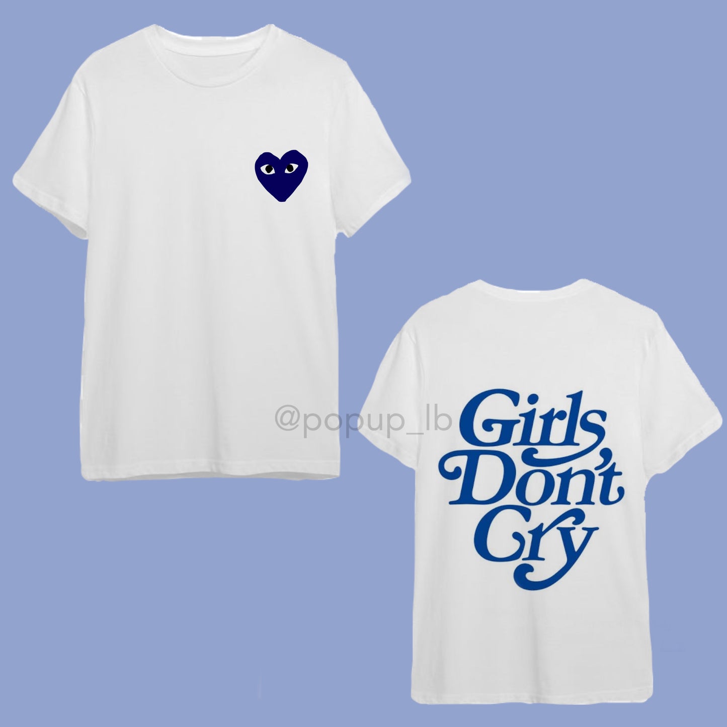 Girls Don’t Cry T-Shirt