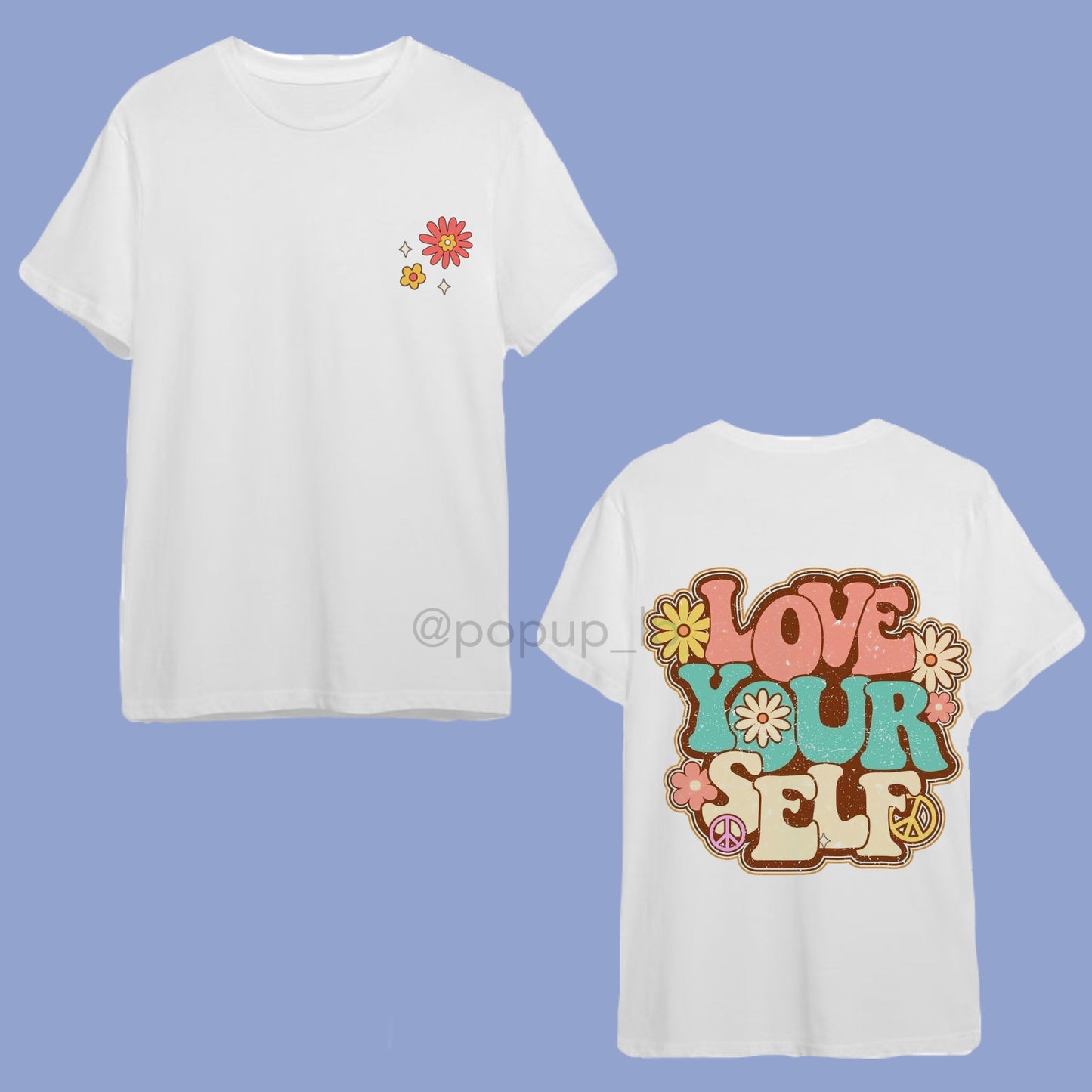 Love Your Self T-Shirt